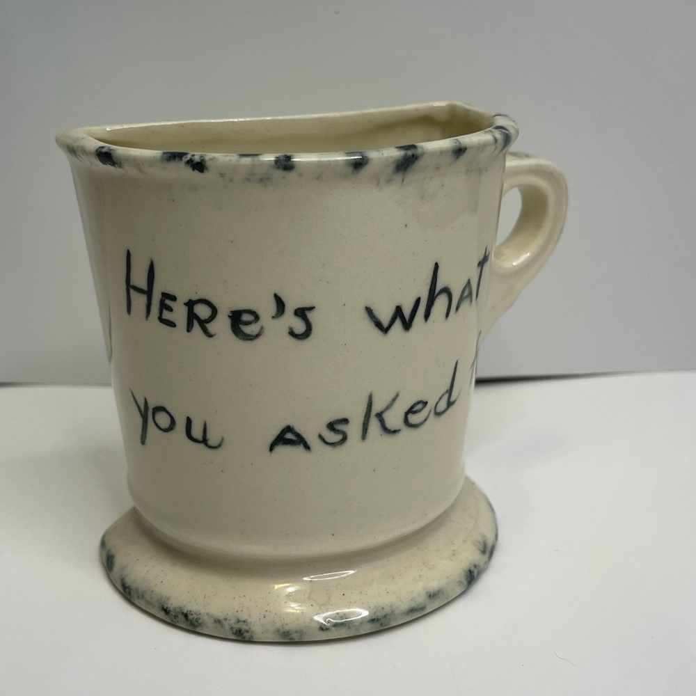 Vintage Ceramic Coffee Mug Here’s What Asked for Half Cup Hand Painted Decor